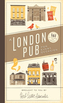 A London Pub for Every Occasion : 161 tried-and-tested pubs in a pocket-sized guide that's perfect for Londoners and travellers alike-9780091958275