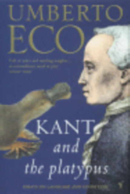 Kant And The Platypus-9780099276951