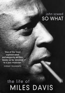 So What : The Life of Miles Davis-9780099281832