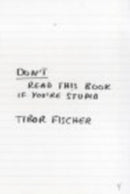 Don''t Read This Book If You''re Stupid