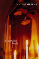 The Lawless Roads-9780099286240