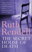 The Secret House Of Death : a compelling psychological thriller from the award-winning queen of crime, Ruth Rendell-9780099286608