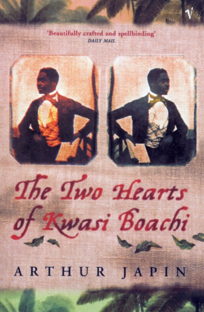 The Two Hearts Of Kwasi Boachi-9780099287872