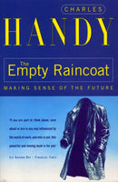 The Empty Raincoat : Making Sense of the Future-9780099301257