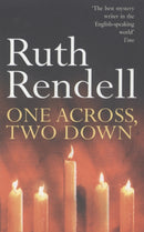 One Across, Two Down : a wonderfully creepy suburban thriller from the award-winning Queen of Crime, Ruth Rendell-9780099312604