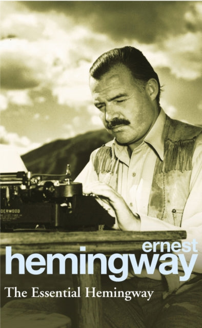 The Essential Hemingway-9780099339311