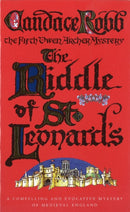The Riddle Of St Leonard's : (The Owen Archer Mysteries: book V): a compelling and evocative Medieval murder mystery.-9780099416944