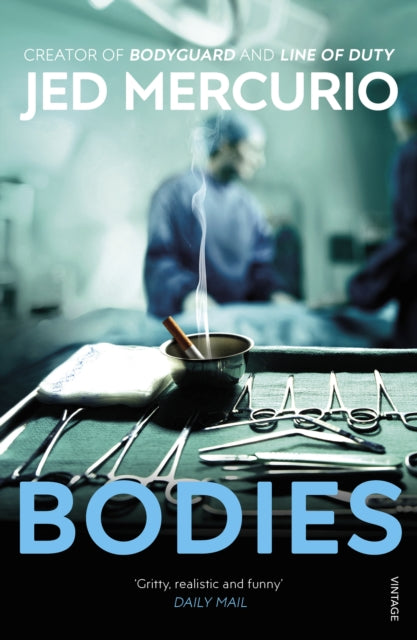 Bodies : From the creator of Bodyguard and Line of Duty-9780099422839