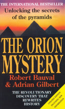 The Orion Mystery : Unlocking the Secrets of the Pyramids-9780099429272