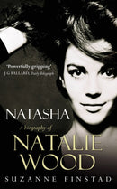 Natasha : The Biography of Natalie Wood-9780099431855