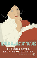 The Collected Stories Of Colette-9780099449089