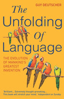 The Unfolding Of Language-9780099460251