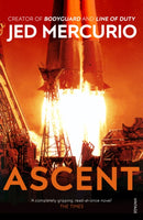 Ascent : From the creator of Bodyguard and Line of Duty-9780099468523