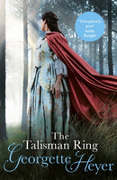 The Talisman Ring : Gossip, scandal and an unforgettable Regency romance-9780099474395