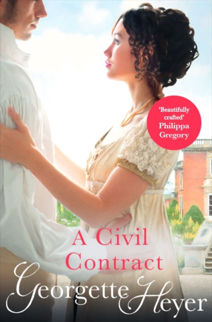 A Civil Contract : Gossip, scandal and an unforgettable Regency romance-9780099474449