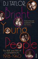 Bright Young People : The Rise and Fall of a Generation 1918-1940-9780099474470