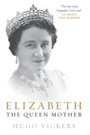 Elizabeth, the Queen Mother-9780099476627