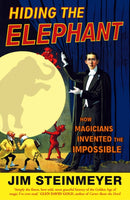 Hiding The Elephant : How Magicians Invented the Impossible-9780099476641