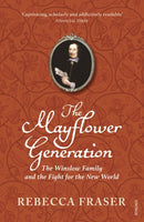 The Mayflower Generation : The Winslow Family and the Fight for the New World-9780099477686