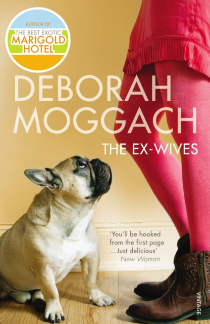 The Ex-Wives : Bestselling author of The Best Exotic Marigold Hotel-9780099479697