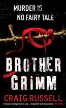 Brother Grimm : (Jan Fabel: book 2): a grisly, gruesome and gripping crime thriller you won't be able to put down. THIS IS NO FAIRY TALE.-9780099484226