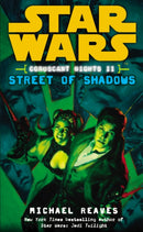 Star Wars: Coruscant Nights II - Street of Shadows-9780099492122
