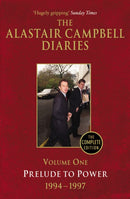 Diaries Volume One : Prelude to Power-9780099493457