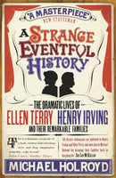 Strange Eventful History