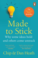 Made to Stick : Why some ideas take hold and others come unstuck-9780099505693