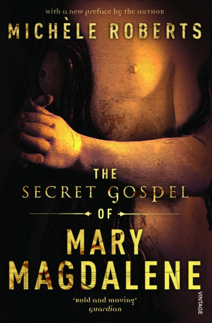 The Secret Gospel of Mary Magdalene-9780099507697