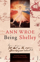 Being Shelley : The Poet's Search for Himself-9780099507895