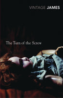 The Turn of the Screw and Other Stories : The Romance of Certain Old Clothes, The Friends of the Friends and The Jolly Corner-9780099511236