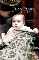 Daughters of Spain : (Isabella & Ferdinand Trilogy)-9780099513544