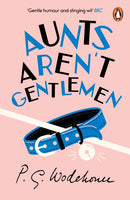 Aunts Aren''t Gentlemen