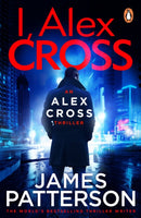 I, Alex Cross : (Alex Cross 16)-9780099514596