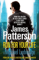 Run For Your Life : (Michael Bennett 2). A ruthless killer. A brilliant plan. One chance to stop him.-9780099514633