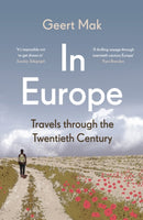In Europe : Travels Through the Twentieth Century-9780099516736