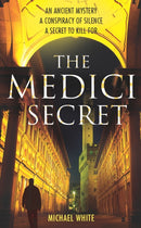 The Medici Secret : a pulsating, page-turning mystery thriller that will keep you hooked!-9780099520184