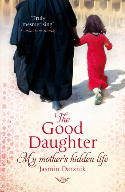 The Good Daughter : My Mother's Hidden Life-9780099525486