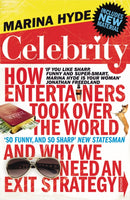 Celebrity : How Entertainers Took Over The World and Why We Need an Exit Strategy-9780099532057