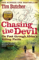 Chasing the Devil : On Foot Through Africa's Killing Fields-9780099532064