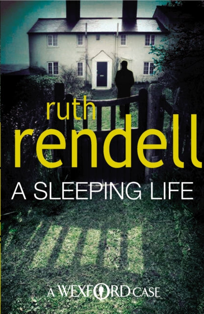 A Sleeping Life : a spine-tingling, edge-of-your-seat Wexford mystery from the award-winning Queen of Crime, Ruth Rendell-9780099534891
