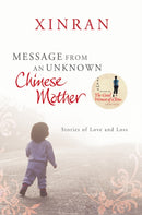 Message from an Unknown Chinese Mother : Stories of Loss and Love-9780099535751