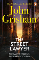 The Street Lawyer : A gripping crime thriller from the Sunday Times bestselling author of mystery and suspense-9780099537199