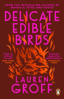 Delicate Edible Birds : And Other Stories-9780099537267