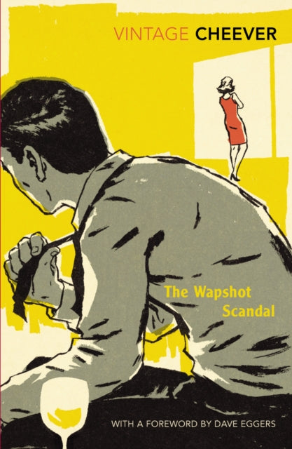 The Wapshot Scandal : With an Introduction by Dave Eggers-9780099540595