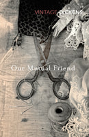 Our Mutual Friend-9780099540694