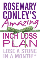 Rosemary Conley's Amazing Inch Loss Plan : Lose a Stone in a Month-9780099543145