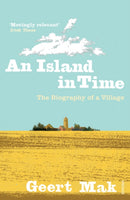 An Island in Time : The Biography of a Village-9780099546863