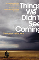 Things We Didn''t See Coming